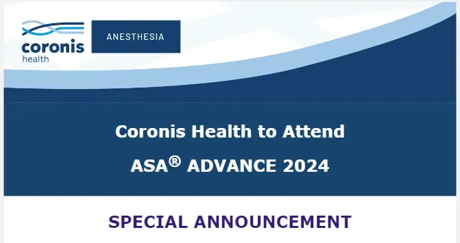 Coronis Health to Attend ASA® ADVANCE 2024Coronis Health to Attend